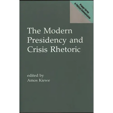 The Modern Presidency and Crisis Rhetoric