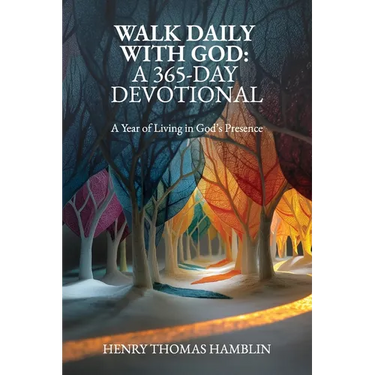 Walk Daily With God: A Year of Living in God's Presence