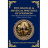 The Magical & Mystical Writings of Solomon: Explore King Solomon's Books of Demonology, Prophecy, and Sacred Songs