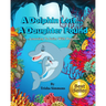 A Dolphin Lost... A Daughter Found: Learning To Swim With Porpoise