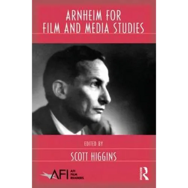 Arnheim for Film and Media Studies
