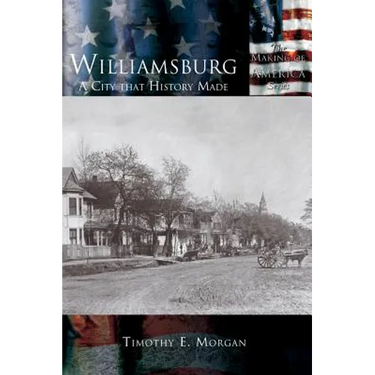Williamsburg: A City that History Made