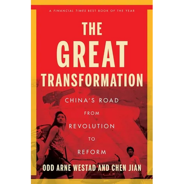 The Great Transformation: China's Road from Revolution to Reform