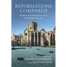 Reformations Compared