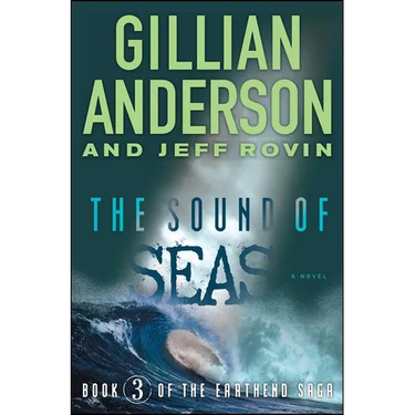 The Sound of Seas: Book 3 of the Earthend Saga