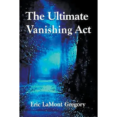 The Ultimate Vanishing Act
