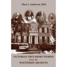 Victorian True Short Stories from the Whitehern Archives