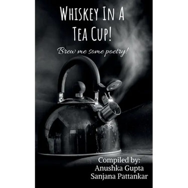Whiskey In A Tea Cup