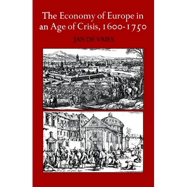 The Economy of Europe in an Age of Crisis, 1600 1750