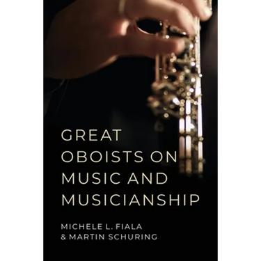 Great Oboists on Music and Musicianship