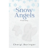Snow Angels: A true story.