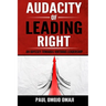 Audacity of Leading Right: An Odyssey Towards Virtuous Leadership