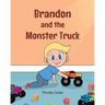 Brandon and the Monster Truck