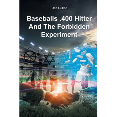 Baseballs .400 Hitter And The Forbidden Experiment