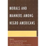 Morals and Manners among Negro Americans