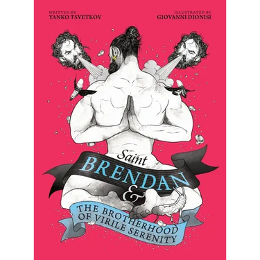 Saint Brendan and the Brotherhood of Virile Serenity