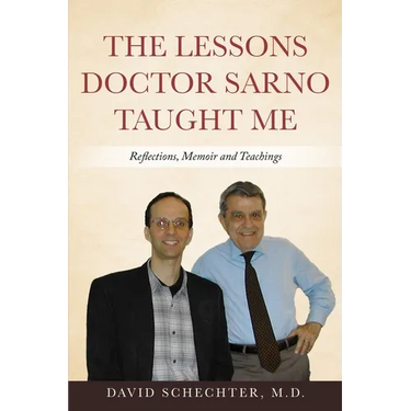 The Lessons Doctor Sarno Taught Me: Reflections, Memoir, and Teachings
