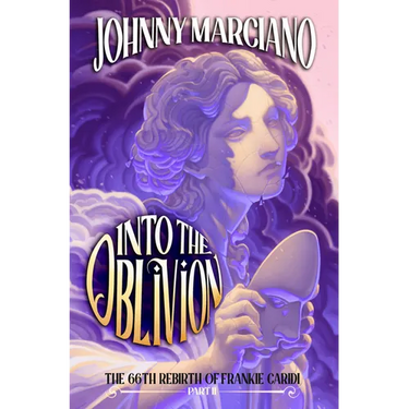 The 66th Rebirth of Frankie Caridi: Into the Oblivion #2