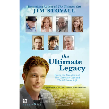 The Ultimate Legacy: From the Creators of the Ultimate Gift and the Ultimate Life
