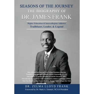 Seasons of the Journey: The Biography of Dr. James Frank