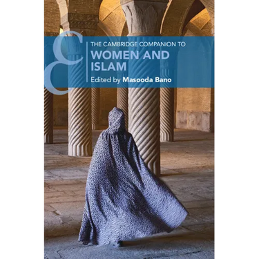 The Cambridge Companion to Women and Islam
