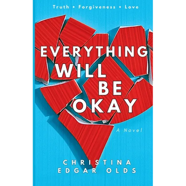 Everything Will Be Okay