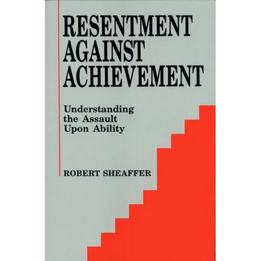 Resentment Against Achievement
