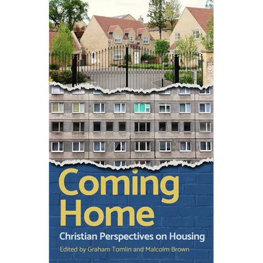 Coming Home: Christian Perspectives on Housing