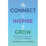Connect, Inspire, Grow: The Executive's Framework for the First 100 Days