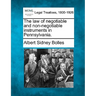The law of negotiable and non-negotiable instruments in Pennsylvania.