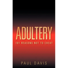 Adultery: 101 Reasons Not to Cheat