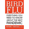 Bird Flu: Everything You Need to Know about the Next Pandemic