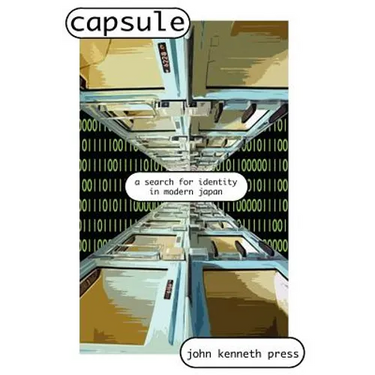 Capsule: A Search for Identity in Modern Japan
