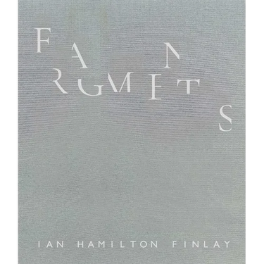 Fragments: Ian Hamilton Finlay