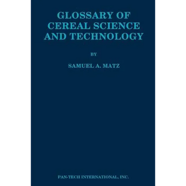 Glossary of Cereal Science and Technology