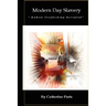Modern Day Slavery: Human Trafficking Revealed