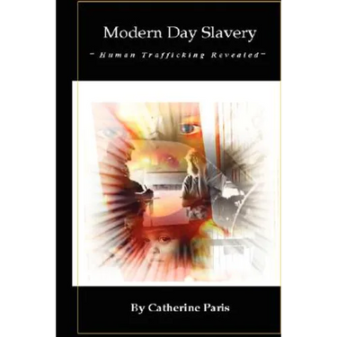 Modern Day Slavery: Human Trafficking Revealed