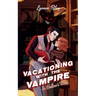 Vacationing with the Vampire in Hallow's Cove