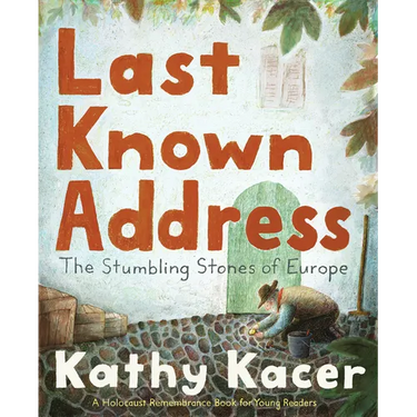 Last Known Address: The Stumbling Stones of Europe