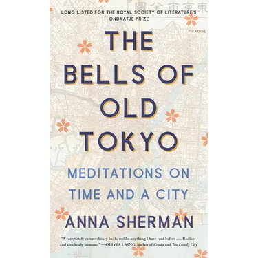 The Bells of Old Tokyo: Meditations on Time and a City