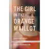 The Girl in the Orange Maillot