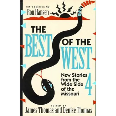 Best of the West 4: New Stories from the Wide Side of Missouri