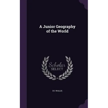 A Junior Geography of the World