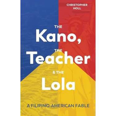 The Kano, the Teacher & the Lola: A Filipino-American Fable