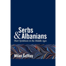 Serbs and Albanians