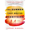 Summer That Melted Everything
