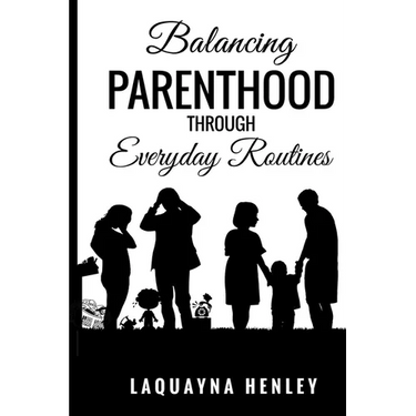 Balancing Parenthood Through Everyday Routines