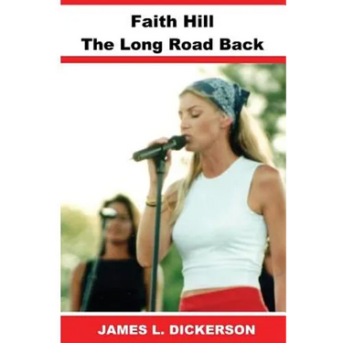 Faith Hill: The Long Road Back