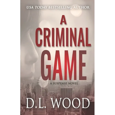 A Criminal Game: A Suspense Novel