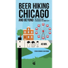 Beer Hiking Chicago: The Tastiest Way to Discover the Windy City